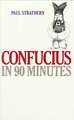 Confucius in 90 Minutes