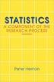 Statistics: A Component of the Research Process