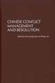 Chinese Conflict Management and Resolution