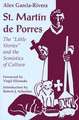 St. Martin de Porres: The "Little Stories" and the Semiotics of Culture