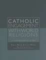 Catholic Engagement with World Religions: A Comprehensive Study