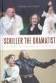 Schiller the Dramatist – A Study of Gesture in the Plays