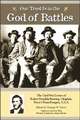 Our Trust is in the God of Battles: The Civil War Letters of Robert Franklin Bunting, Chaplain, Terry's Texas Rangers