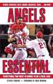 Angels Essential: Everything You Need to Know to Be a Real Fan!