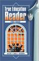 True Education Reader