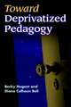 Toward Deprivatized Pedagogy: ""