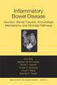 Inflammatory Bowel Disease: Genetics, Barrier Func tion, and Immunological Mechanisms, and Microbial Pathways (Ann of NY Academy of Sciences Vol 1072)