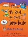 To Root, to Toot, to Parachute: What is a Verb?