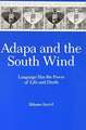 Adapa and the South Wind – Language Has the Power of Life and Death