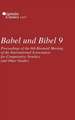 Babel und Bibel 9 – Proceedings of the 6th Biennial Meeting of the International Association for Comparative Semitics and Other Studies