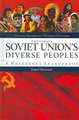 The Former Soviet Union's Diverse Peoples: A Reference Sourcebook