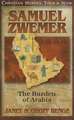 Samuel Zwemer: The Burden of Arabia