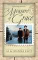 A Measure of Grace: A Woman's Guide for Surviving the Storms of Life