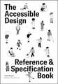 The Accessible Design Reference and Specification Book