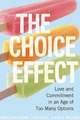 The Choice Effect