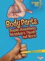 Body Parts: Double-Jointedness, Hitchhiker's Thumb, and More