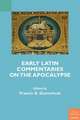 Early Latin Commentaries on the Apocalypse