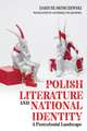 Polish Literature and National Identity – A Postcolonial Perspective