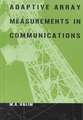 Adaptive Array Measurements in Communications