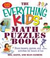 The Everything Kids' Math Puzzles Book: Brain Teasers, Games, and Activities for Hours of Fun