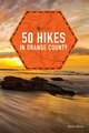 50 Hikes in Orange County 2e