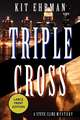 Triple Cross: A Steve Cline Mystery