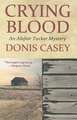 Crying Blood: An Alafair Tucker Mystery