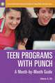 Teen Programs with Punch: A Month-by-Month Guide