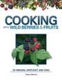 Cooking Wild Berries Fruits In, KY, Oh: Indiana, Kentucky and Ohio