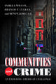 Communities and Crime: An Enduring American Challenge