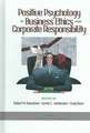 Positive Psychology in Business Ethics and Corporate Responsibility (Hc)