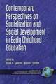 Contemporary Perspectives on Socialization and Social Development in Early Childhood Education (PB)