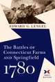 The Battles of Connecticut Farms and Springfield, 1780