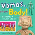 Vamos, Body!: Head to Toe in English Y Espaaol