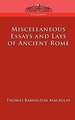 Miscellaneous Essays and Lays of Ancient Rome