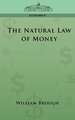 The Natural Law of Money