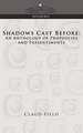 Shadows Cast Before: An Anthology of Prophecies and Presentiments