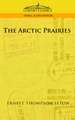 The Arctic Prairies