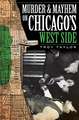 Murder & Mayhem on Chicago's West Side