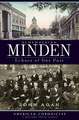 Remembering Minden: Echoes of Our Past