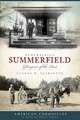 Remembering Summerfield: Glimpses of the Past