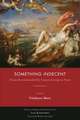 Something Indecent: Poems Recommended by Eastern European Poets