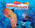 Squirting Squids