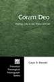 Coram Deo: Human Life in the Vision of God