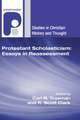 Protestant Scholasticism: Essays in Reassessment