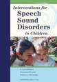 Interventions for Speech Sound Disorders in Children [With DVD]