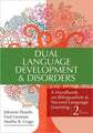 Dual Language Development and Disorders: A Handbook on Bilingualism and Second Language Learning