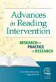 Advances in Reading Intervention: Research to Practice to Research