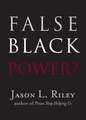 False Black Power?