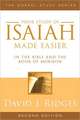 Your Study of Isaiah Made Easier: In the Bible and Book of Mormon